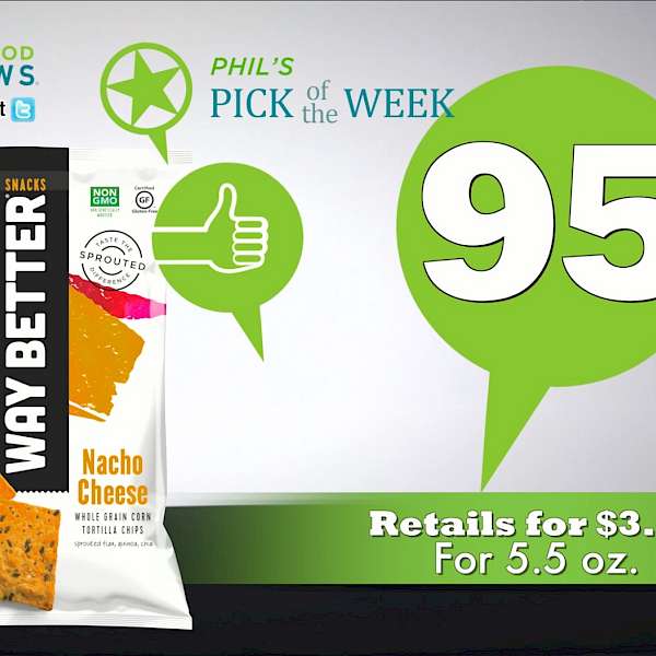 Way Better Snacks Tortilla Chips Nacho Cheese is MY PICK OF THE WEEK!