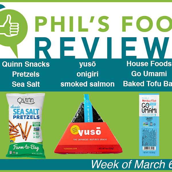 Phil's Food Reviews for March 6th, 2017