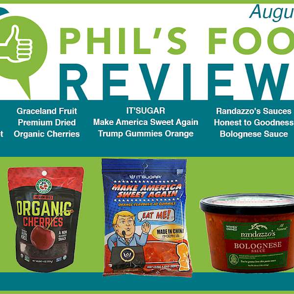 Phil's Food Reviews for Wednesday August 23rd, 2017