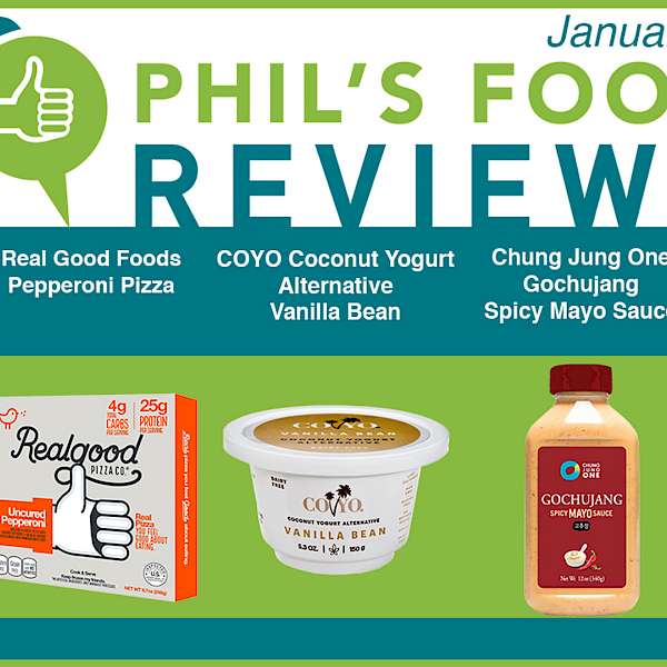 Phil's Food Reviews for February 7th, 2018
