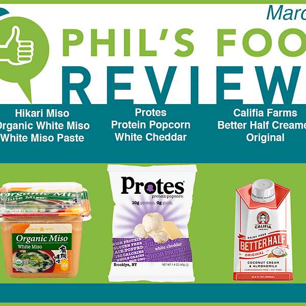 Phil's Food Reviews for March 20th, 2018