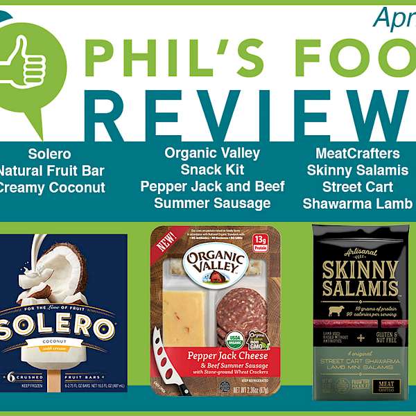 Phil's Food Reviews for Wednesday April 11th, 2018