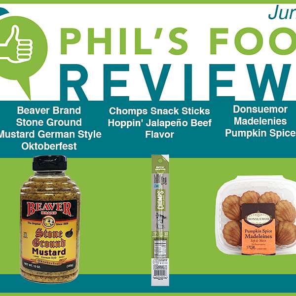 Phil's Food Reviews for Wednesday June 6th, 2018
