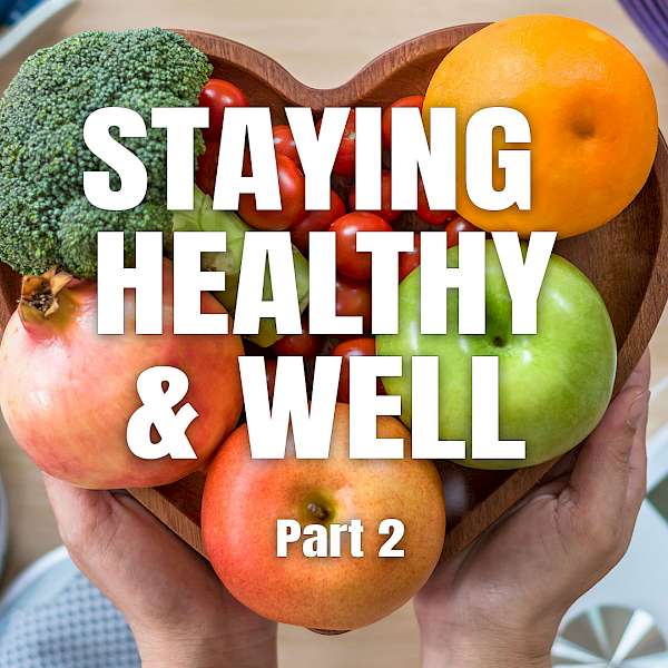 2021 Trend Predictions Part 2: Staying Healthy and Well