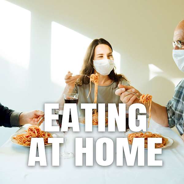 2021 Trend Predictions Part 4: Eating At Home