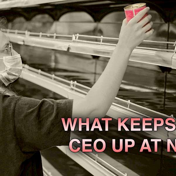 What’s Keeping Your CEO Up at Night?