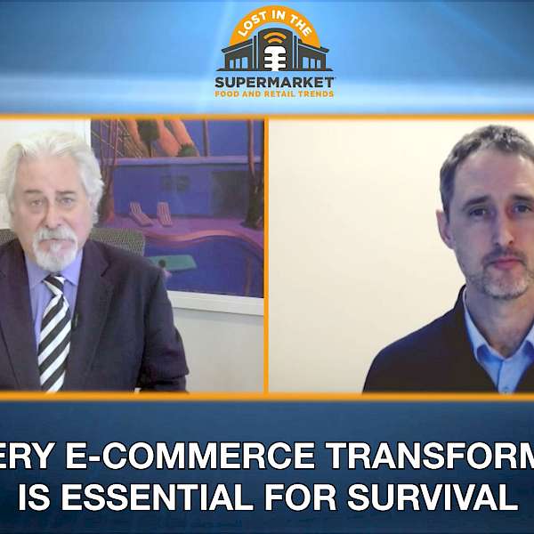 Grocery E-commerce Transformation Is Essential For Survival