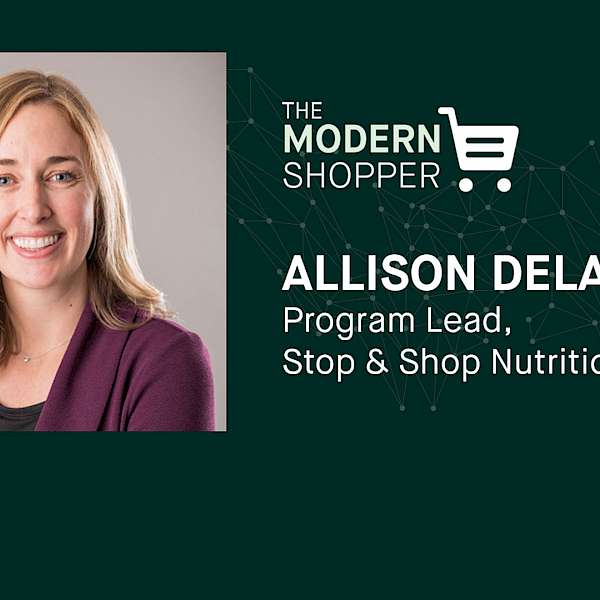 The Modern Shopper - Allison Delaney, Stop & Shop