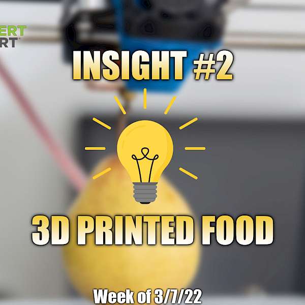 3D Printed Food