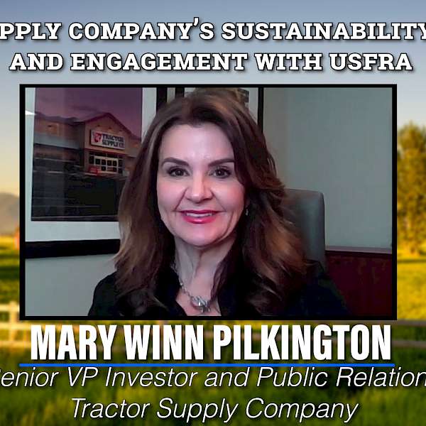 Tractor Supply Company’s Sustainability Practices and engagement with USFRA