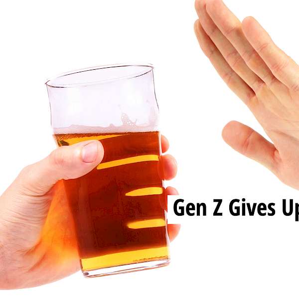 Gen Z is Done Drinking