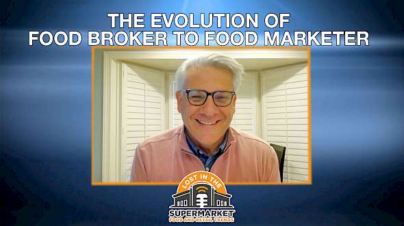 The Evolution of Food Broker to Food Marketer