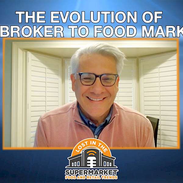 The Evolution of Food Broker to Food Marketer