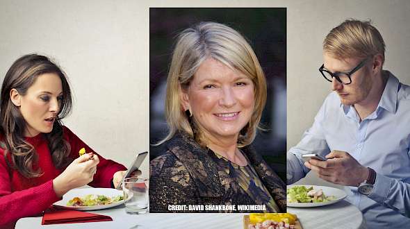 Martha Stewart and Cell Phones #FoodNotPhones