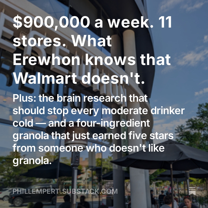 $900,000 a week. 11 stores. What Erewhon knows that Walmart doesn't.