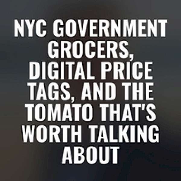 New York's $30 million grocery store may hurt the people it's meant to help, what ESLs actually do (and don't do) in stores today, and a domestic tomato that delivers on its promise