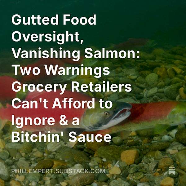 The proposed dismantling of CDC and NIH food safety infrastructure — combined with a wild sockeye supply in freefall — signals a new era of volatility for every store in America.