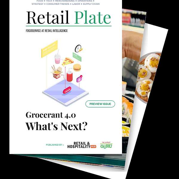 Introducing Retail Plate: The Only Magazine Dedicated to Foodservice at Retail