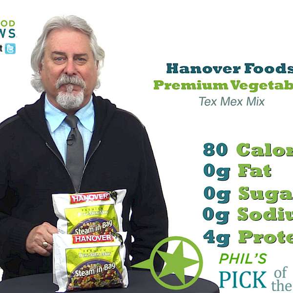 Hanover Foods Gold Line Steam-in-Bag Premium Vegetables Tex Mex Mix is a Hit