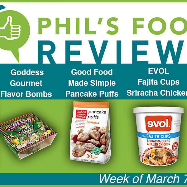 Phil's Food Reviews for March 7th, 2016